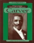 George Washington Carver A Photo Biography
