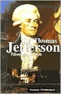 Thomas Jefferson: Philosopher and President
