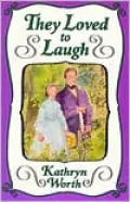 They Loved to Laugh