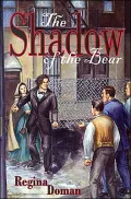 The Shadow of the Bear: Snow White and Rose Red Retold