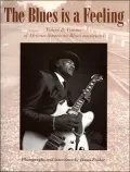 The Blues Is a Feeling: Voices and Visions of African-American Blues Musicians