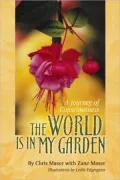 World is in My Garden: A Journey of Consciousness