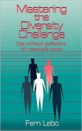 Mastering the Diversity Challenge: Easy On-the-Job Applications for Measurable Results