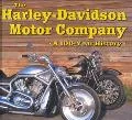 Harley-Davidson Motor Company A 100-Year History