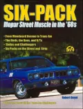 Six-Pack : Mopar Street Muscle in the 60's
