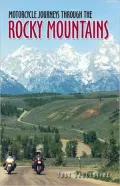 Motorcycle Journeys Through the Rocky Mountains