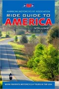 AMA Ride Guide to America Volume 2: More Favorite Motorcycle Tours in the USA