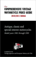 The Comprehensive Vintage Motorcycle Price Guide 2010/2011 Edition: Antique, Classic and Special Interest Motorcycles - Model Years 1901 through 1995