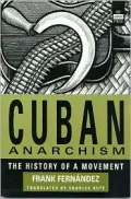 Cuban Anarchism The History of a Movement