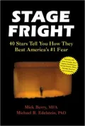 Stage Fright: 40 Stars Tell You How They Beat America's #1 Fear