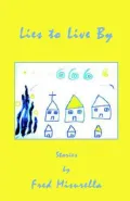 Lies to Live by: Stories