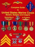 Complete Guide to United States Marine Corps Medals Badges and Insignia World War II to Present