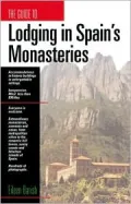 The Guide to Lodging in Spain's Monasteries