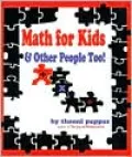 Math for Kids & Other People Too!