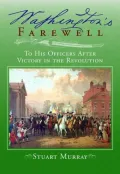 Washington's Farewell to His Officers after Victory in the Revolution