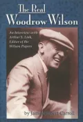 The real Woodrow Wilson