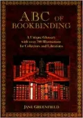 ABC of Bookbinding : An Illustrated Glossary of Terms for Collectors and Conservators