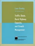 Traffic Sheds Rural Highway Capacity and Growth