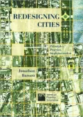 Redesigning Cities: Principles, Practice, Implementation