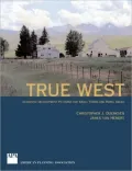 True West: Authentic Development Patterns for Small Towns and Rural Areas