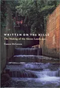 Written on the Hills: The Making of the Akron Landscape