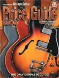 The Official Vintage Guitar Magazine Price Guide: The Only Complete Guide!