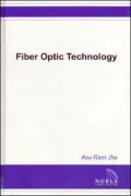 Fiber Optic Technology: Applications to Commercial, Industrial, Military, and Space Optical Systems
