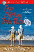 Fear and Loathing of Boca Raton: A Hippies' Guide to the Second Sixties