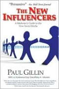 The New Influencers: A Marketer's Guide to the New Social Media