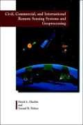 Civil, Commercial and International Remote Sensing Systems and Geoprocessing