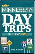 Minnesota Day Trips by Theme