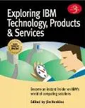 Exploring IBM Technology, Products & Services