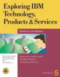 Exploring IBM Technology, Products, and Services