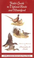 Field Guide to Upland Birds and Waterfowl