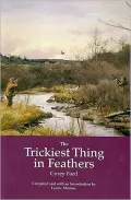 The Trickiest Thing in Feathers