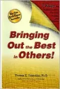 Bringing out the Best in Others!: 3 Keys for Business Leaders, Educators, Coaches and Parents