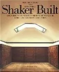 Shaker Built The Form and Function of Shaker Architecture
