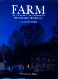 Farm : The Vernacular Tradition of Working Buildings