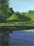 Paradise Transformed: The Private Garden for the Twenty-First Century