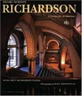 Henry Hobson Richardson A Genius for Architecture