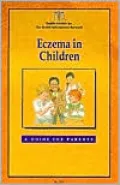 Eczema in Children : A Guide for Parents