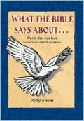 What the Bible Says about...: Words That Can Lead to Success and Happiness