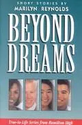 Beyond Dreams True-To-Life Series from Hamilton High