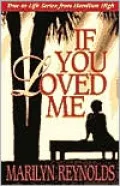 If You Loved Me : True-to-Life Stories from Hamilton High