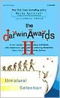 Darwin Awards Ii: Unnatural Selection