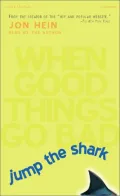 Jump the Shark: When Good Things Go Bad
