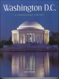 Washington D.C.: A Photographic Portrait