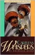 Careless Whispers