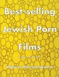 Best-Selling Jewish Porn Films: New Poems