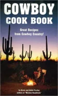 Cowboy Cookbook: Great Recipes from Cowboy Country!